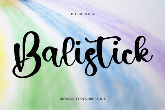 Balistick: A Handwritten Font for Modern Branding