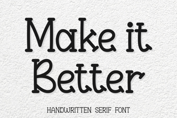 Make It Better Font for Business Branding
