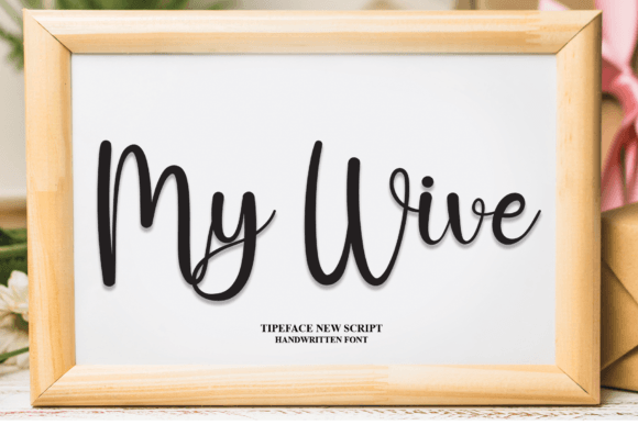 My Wive Font Review: A Friendly Handwritten Typeface for Branding